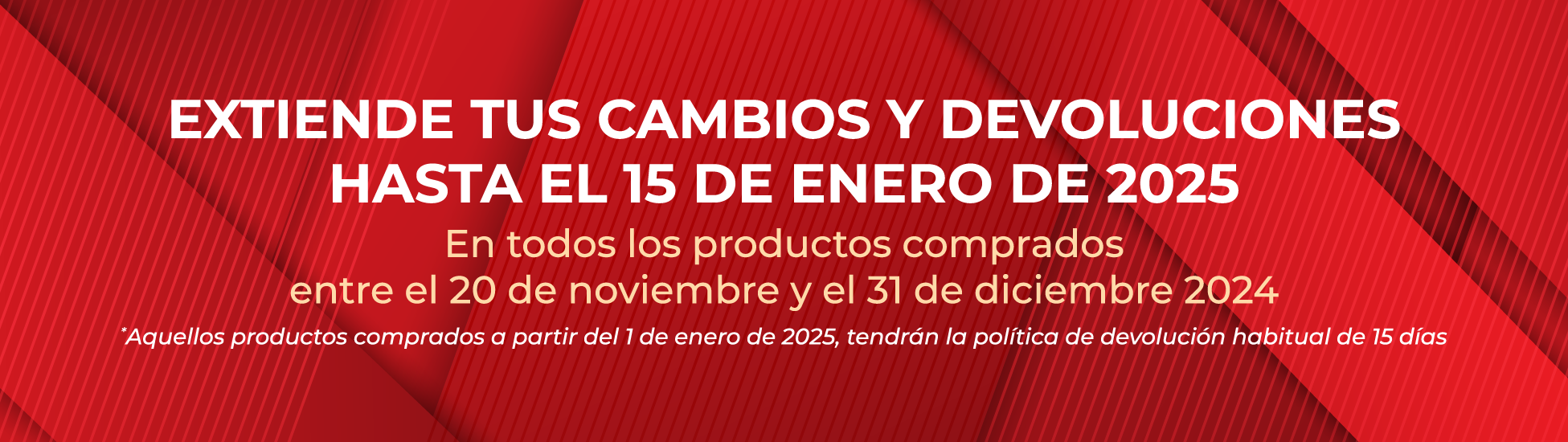 Podrás devolver tus compras hasta el 15 de enero de 2025